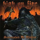 High On Fire - Surrounded By Thieves