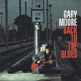 Gary Moore - 2001 Back To The Blues (remastered) @320