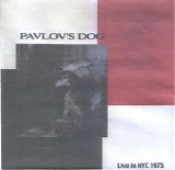 Pavlov's Dog - Live In NYC