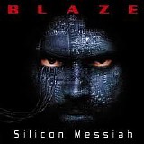 Blaze - Silicon Messiah