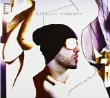 Hawksley Workman - Meat / Milk