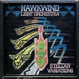 Hawkwind Light Orchestra - Stellar Variations