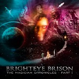 Brighteye Brison - The Magician Chronicles: Part I