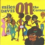 Miles Davis - On The Corner