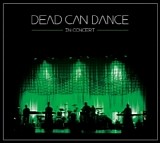 Dead Can Dance - In Concert