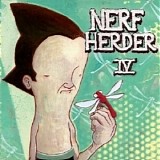 Nerf Herder - Nerf Herder IV