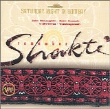 Remember Shakti - Saturday Night in Bombay