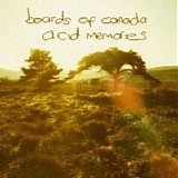 Boards Of Canada - Acid Memories