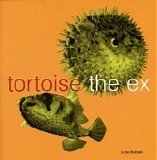 Tortoise and The Ex - In the Fishtank 5 - EP