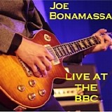 Joe Bonamassa - Live at the BBC