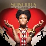 Noisettes - Wild Young Hearts