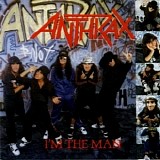 Anthrax - I'm The Man