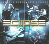 Eclipse - Bleed And Scream (Single)
