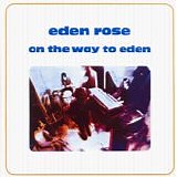 Eden Rose - On The Way To Eden