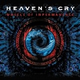 Heaven's Cry - Wheels Of Impermanence