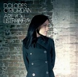 Dolores O'Riordan - Are You Listening?