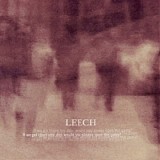 Leech - If We Get There One Day, Would You Please Open The Gates?