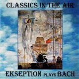 Ekseption - Ekseption plays Bach