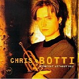 Chris Botti - Midnight Without You