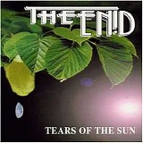 The Enid - Tears Of The Sun