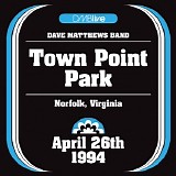 Dave Matthews Band - 1994-Town Point Park, Norfolk, VA