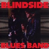 Blindside Blues Band - Blindside Blues Band