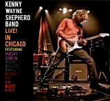 Kenny Wayne Shepherd - Live! In Chicago [Kenny Wayne Shepherd Band]