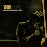 Volbeat - Guitar Gangsters & Cadillac Blood