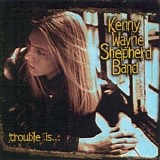 Kenny Wayne Shepherd - Trouble Is... [Kenny Wayne Shepherd Band]