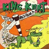 King Kurt - Road To Rack N Ruin