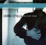 Chris Stills - 100 Year Thing