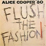 Alice Cooper - Flush The Fashion