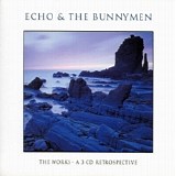 Echo & The Bunnymen - The Works - A 3 Cd Retrospective