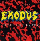 Exodus - Bonded By Blood