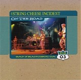 String Cheese Incident - OTR 07-25-2003 San Francisco, CA