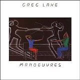 Greg Lake - Manoeuvres