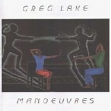 Greg Lake - Manoeuvres