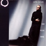 James Taylor - New Moon Shine