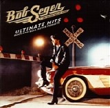 Seger, Bob & The Silver Bullet Band - Ultimate Hits - CD1