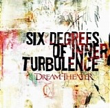 Dream Theater - Six Degrees Of Inner Turbulence