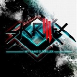 Skrillex - My Name Is Skrillex EP