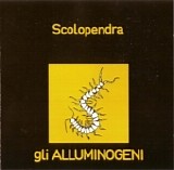 Gli Alluminogeni - Scolopendra