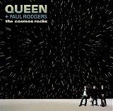 Queen + Paul Rodgers - The Cosmos Rocks