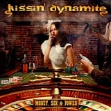 Kissinâ€™ Dynamite - Money, Sex & Power