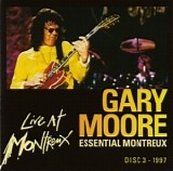 Gary Moore - Essential Montreux (Disc 3 - 1997)