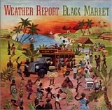 Weather Report - Black Market