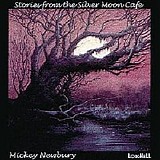 Mickey Newbury - Stories from the Silver Moon CafÃ©