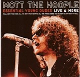 Mott the Hoople - Essential Young Dudes Live & More 2CD