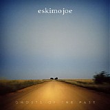 Eskimo Joe - Ghosts Of The Past