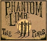 Phantom Limb - The Pines